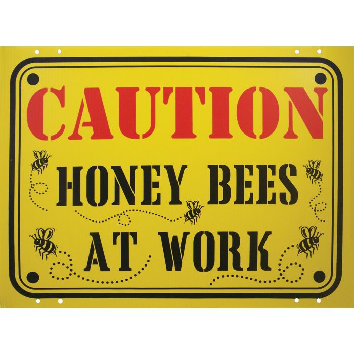 Honey Bees At Work Sign